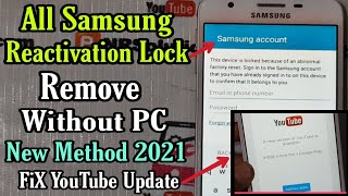 All Samsung Devices Reactivation Lock RemoveSamsung Account Bypass FIX YouTube Update 2021 Trick [upl. by Ahsikahs470]