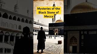 Mysteries of the Black Stone of Mecca [upl. by Ardekahs64]