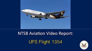 NTSB video companion to UPS 1354 accident report [upl. by Latimer395]