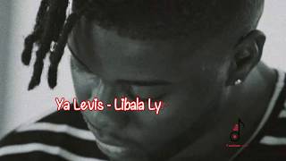 YA LEVIS  Libala LyricsParoles [upl. by Alodi]