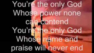 You are God alone with lyrics [upl. by Ender]