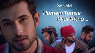 Humein Tumse Pyar Kitna  Sanam [upl. by Eedahs]