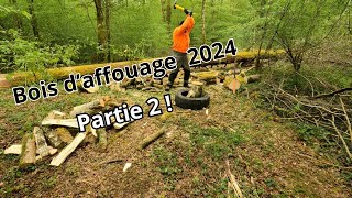 Bois daffouage 2024  Partie 2 [upl. by Foushee]