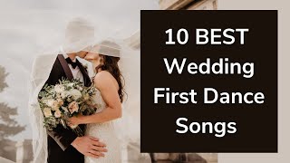 10 Best First Dance Songs  2023 Wedding Music [upl. by Ellehsem]