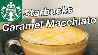 How To Make Starbucks Hot Caramel Macchiato At Home [upl. by Aciretehs]