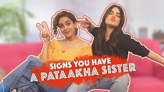 Signs You Have A Pataakha Sister  MissMalini [upl. by Ferreby21]