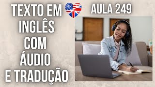 APRENDA INGLÊS COM LEITURA GUIADA  TEXTO EM INGLÊS COM ÁUDIO E TRADUÇÃO AULA 249 [upl. by Norit]