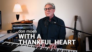 Don Moen  With a Thankful Heart [upl. by Nur]