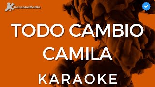 Camila  Todo cambio KARAOKE Instrumental con coros [upl. by Kiley890]