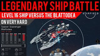 Starfield  Level 16 Ship Takes on the Legendary Spacer Ship Blattodea Very Hard Difficulty [upl. by Iidnarb]