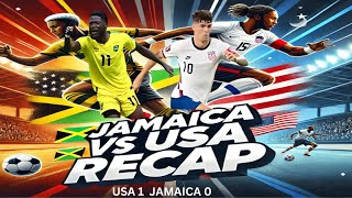 quotJamaica vs USA Recap Key Moments Analysis amp Player Performancesquot [upl. by Oberg607]