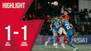 HIGHLIGHT Bali United FC VS Persib Bandung  GOAL SKILL SAVE [upl. by Craggy]