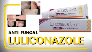 Luliconazole Cream and Lotion Benefits  Expert Insights  Luliconazole Antifungal Cream [upl. by Ettesel709]