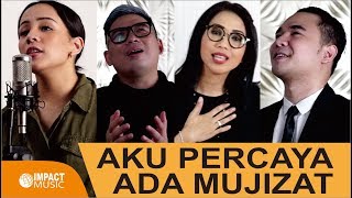 Aku Percaya Ada MujizatAngel Pieters Jason Sari Simorangkir Sandi NugrohoOfficial Music Video [upl. by Adnahsam757]