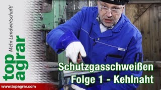 Schutzgasschweißen Folge 1 Die Kehlnaht  Schweißen mit Christoph Staffel 2 [upl. by Hotze]