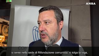 Salvini quotSe un giudice si sente di Rifondazione comunista si candidiquot [upl. by Enomyar692]