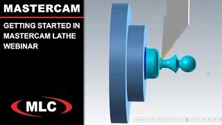 Getting Started in Mastercam Lathe  Webinar [upl. by Jocelyn]