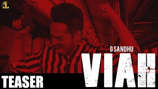 Viah  G Sandhu Official Song Punjabi Songs 2019  Jatt Life Studios [upl. by Warfield]