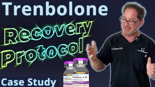 Trenbolone Recovery Protocol  Doctors Case Study [upl. by Eicarg]