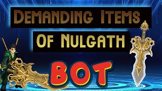 AQW  DEMANDING ITEMS OF NULGATH QUEST BOT  DRAGONBLADE OF NULGATH   100 WORKING [upl. by Eatnoj]