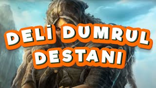 Deli Dumrul Destanı [upl. by Gibeon]