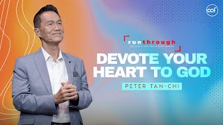 Devote Your Heart To God  Peter TanChi  Run Through [upl. by Farly987]