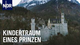 Geheimnisvolles Schloss Neuschwanstein  Unsere Geschichte  NDR Doku [upl. by Sokcin666]