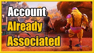 How to Fix Fortnite Account Link Failed amp Already Associated with a Different Account Easy Method [upl. by Ainotal]