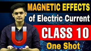 Magnetic effect of electric current⚡ CLASS 10 ONE SHOT boards [upl. by Grenier]