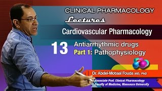 Cardiovascular Pharmacology Ar  13  Antiarrhythmic drugs Part1 [upl. by Ransome12]