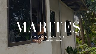 Marites by MainGround Official Music Video [upl. by Lhok]