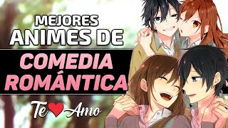 LOS 10 ANIMES DE COMEDIA ROMÁNTICA QUE NUNCA OLVIDRÁS [upl. by Ateuqahs]