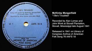 McKinley Morganfield quotI Bes Troubledquot 1941 [upl. by Ahsias]