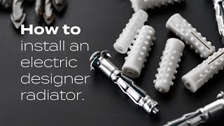 How To Install An Electric Designer Radiator  BestHeating [upl. by Podvin539]