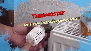 Thermostat an einem Heizkörper tauschen [upl. by Hartmann952]