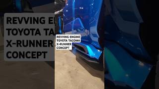 2024 Toyota Tacoma XRunner Concept REVVING Engine asmr automotive shortscreator asmrsound [upl. by Iviv686]