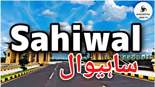 Sahiwal City Punjab Pakistan  History  Explained in Urdu  InsightFulLensTv [upl. by Arikehs]