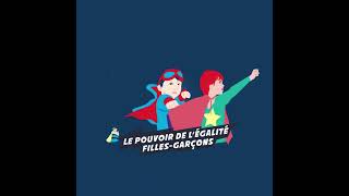 Super Egaux  Le pouvoir de l’égalité fillesgarçons [upl. by Azeret]