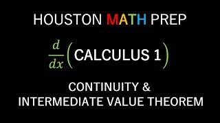 Continuity and Intermediate Value Theorem Calculus 1 [upl. by Amalie]