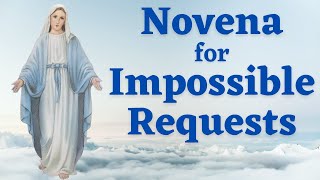 Novena for Impossible Requests  For 3 Intentions for Marys Intercession [upl. by Eleets]