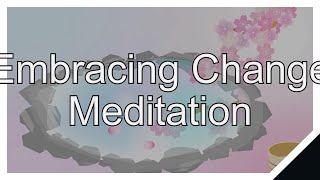 Unlock the Power of Change with this Guided Meditation [upl. by Valentijn]