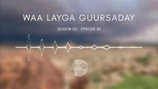 Waa Layga Guursaday 1 [upl. by Bryon]