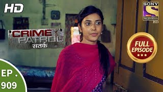 Crime Patrol Satark  Ep 909  Full Episode  8th April 2018 [upl. by Edson552]