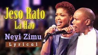 Neyi Zimu  Jeso Rato La Hao Lyrical Video with Translation  Spirit Of Praise 5 [upl. by Hoang872]