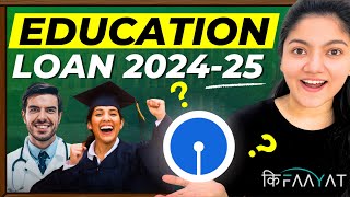 Education Loan  Everything YOU Need To Know  SBI Education Loan 202425 [upl. by Ilatan]