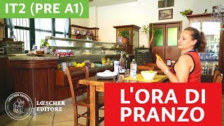 Italiano per stranieri  Lora di pranzo PRE A1 [upl. by Amersham411]