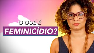 Explicando feminicídio em 2 minutos [upl. by Sirap749]