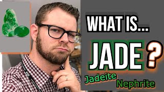 What is JADE When is it Jadeite When is it Nephrite for the average person to understand  2021 [upl. by Erlin]