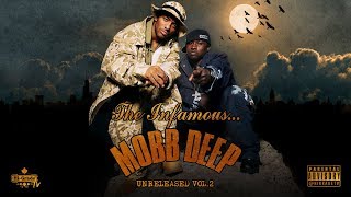 Mobb Deep  Unreleased Vol2 Full Mixtape [upl. by Negaet]