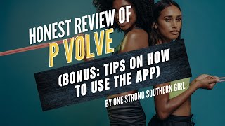 PVOLVE What you need to Know BEFORE you Sign Up Bonus How to Use the Membership and App [upl. by Launame]